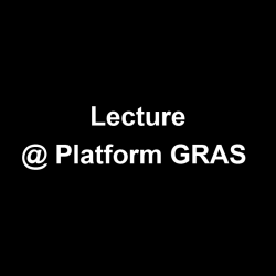 Title Lecture at Platform GRAS