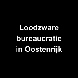 Title Loodzware bureaucratie in Oostenrijk